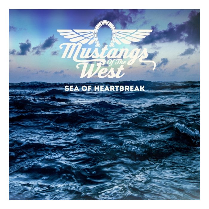 MUSTANGS OF THE WEST - SEA OF HEARTBREAK