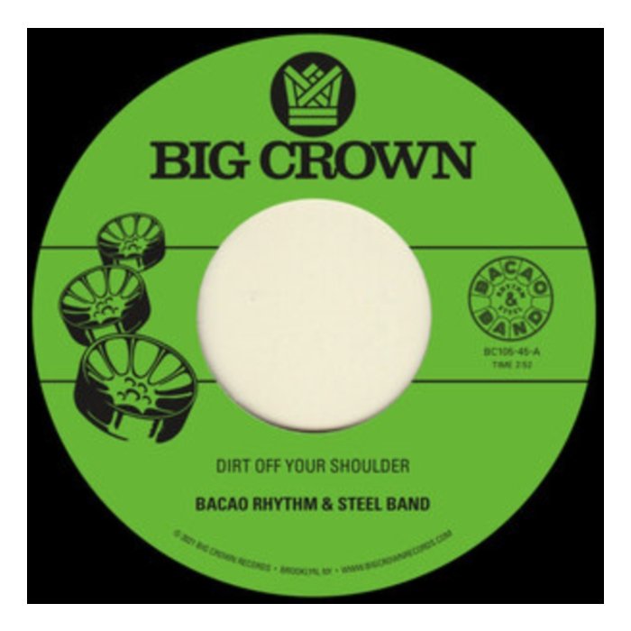 BACAO RHYTHM & STEEL BAND - DIRT OFF YOUR SHOULDER / I NEED SOMEBODY TO LOVE