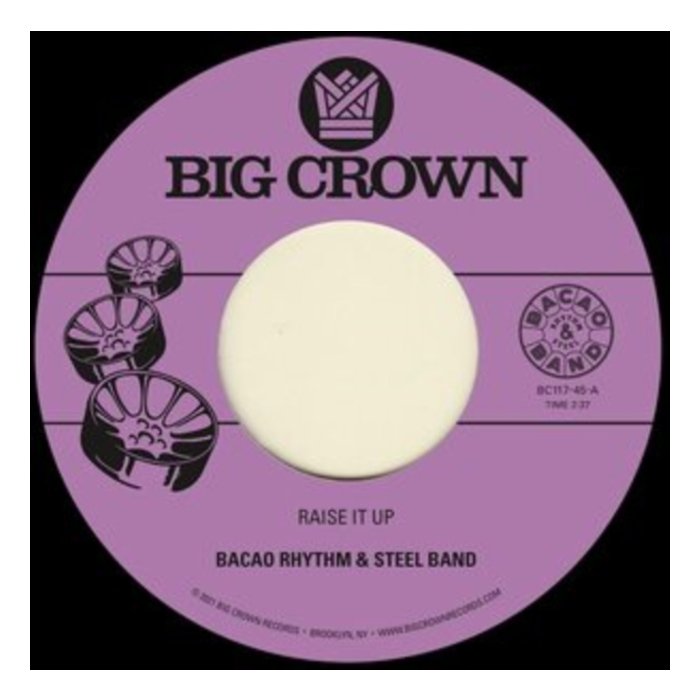 BACAO RHYTHM & STEEL BAND - RAISE IT UP B/W SPACE