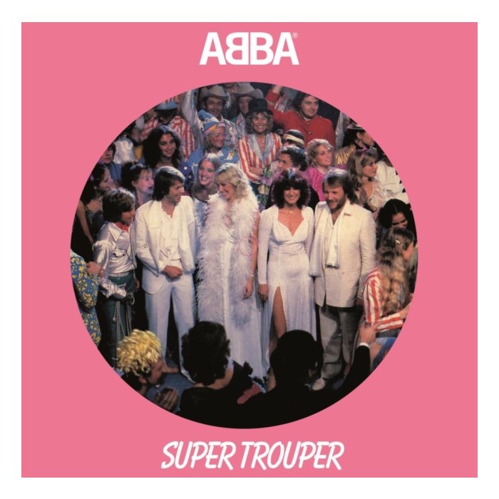 ABBA - SUPER TROUPER (PICTURE DISC 7INCH)