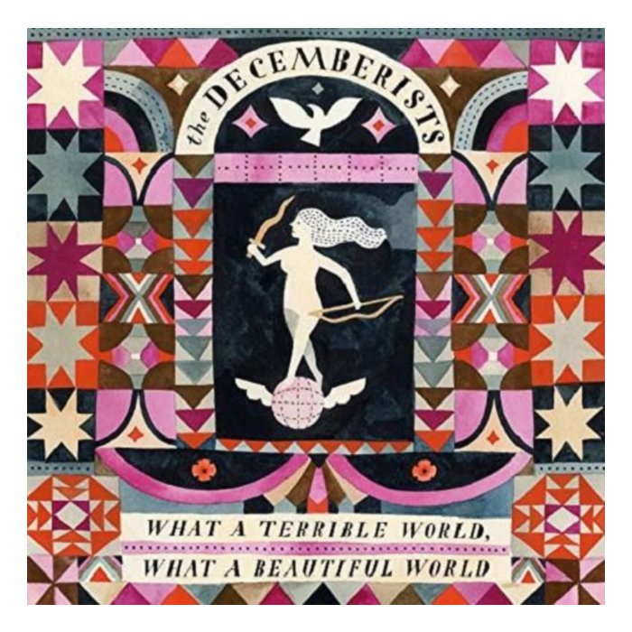 DECEMBERISTS - WHAT A TERRIBLE WORLD WHAT A BEAUTIFUL WORLD