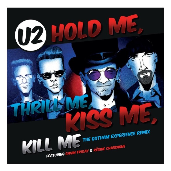 U2 - HOLD ME THRILL ME KISS ME KILL ME