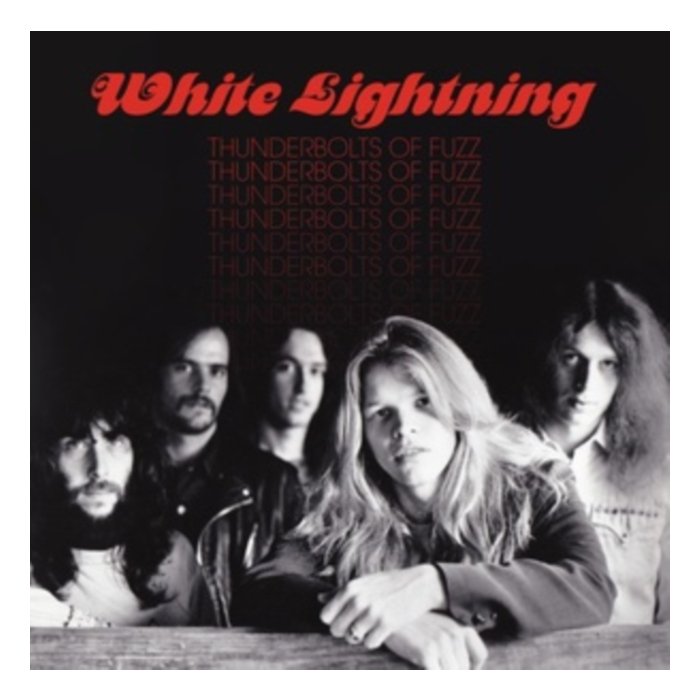 WHITE LIGHTNING - THUNDERBOLTS OF FUZZ