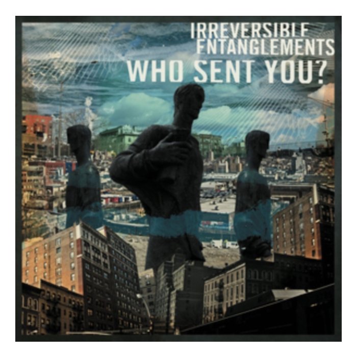 IRREVERSIBLE ENTANGLEMENTS - WHO SENT YOU?