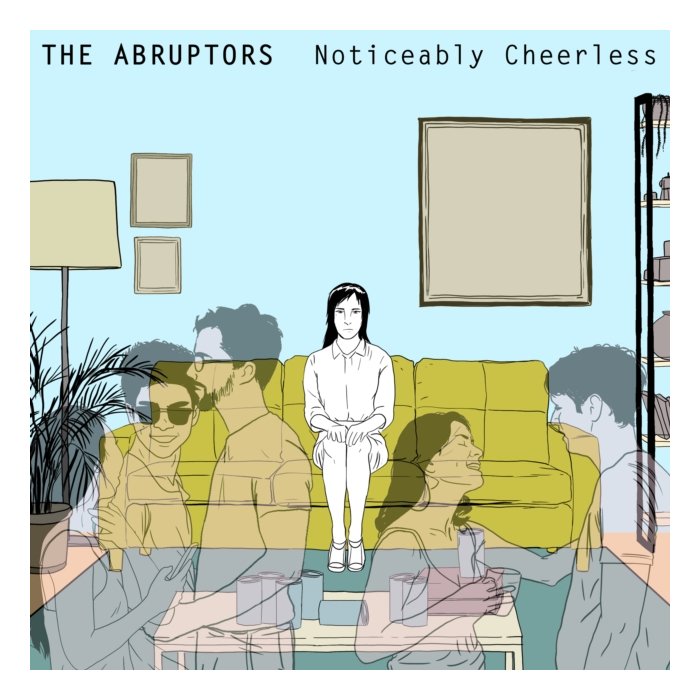 ABRUPTORS - NOTICEABLY CHEERLESS