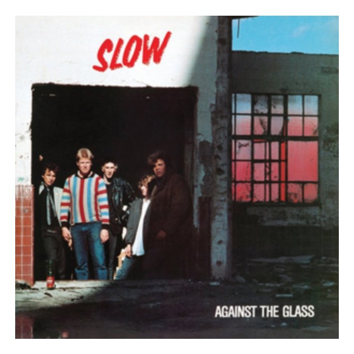 SLOW - AGAINST THE GLASS