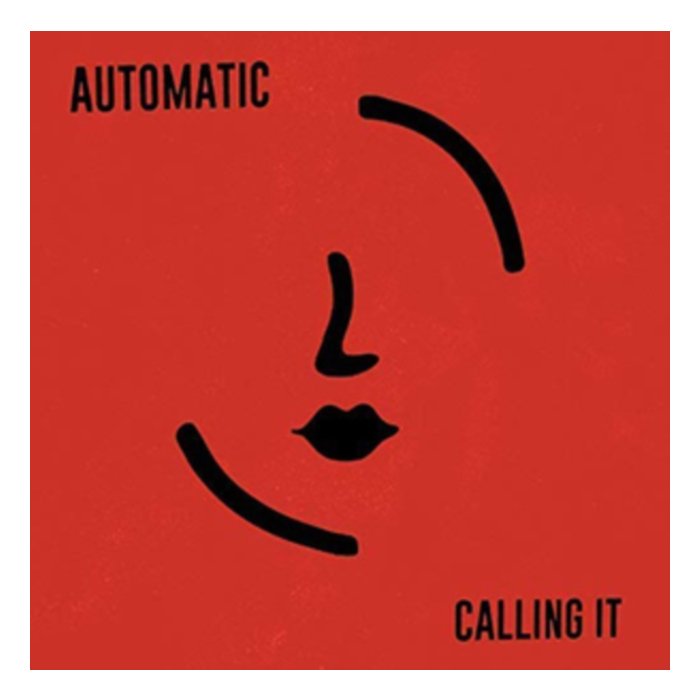 AUTOMATIC - CALLING IT