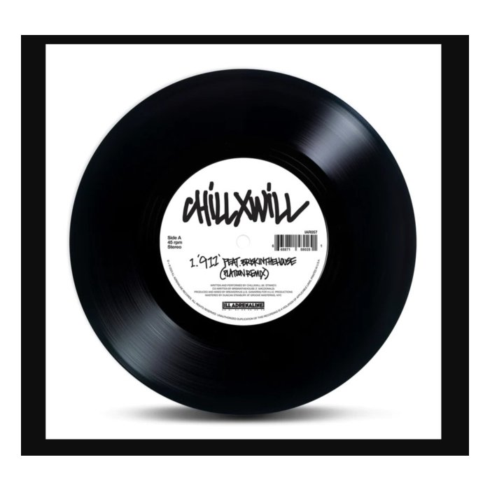 CHILLXWILL - 911 (PLATOON REMIX) B/W 1-800-FUCK-OUTTAHERE (DJ OBSOLETE REMIX)