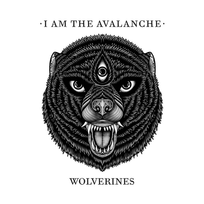 I AM THE AVALANCHE - WOLVERINES