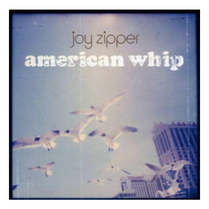 JOY ZIPPER - AMERICAN WHIP