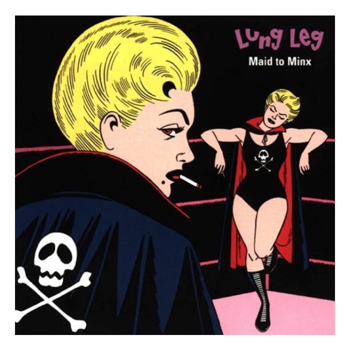 LUNG LEG - MAID TO MINX (PINK VINYL) (I)