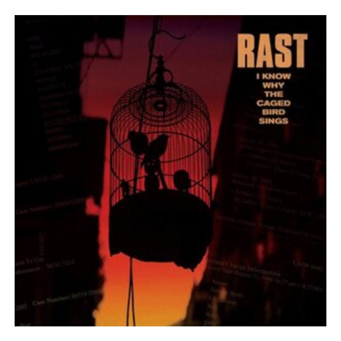 RAST - I KNOW WHY THE CAGED BIRD SINGS