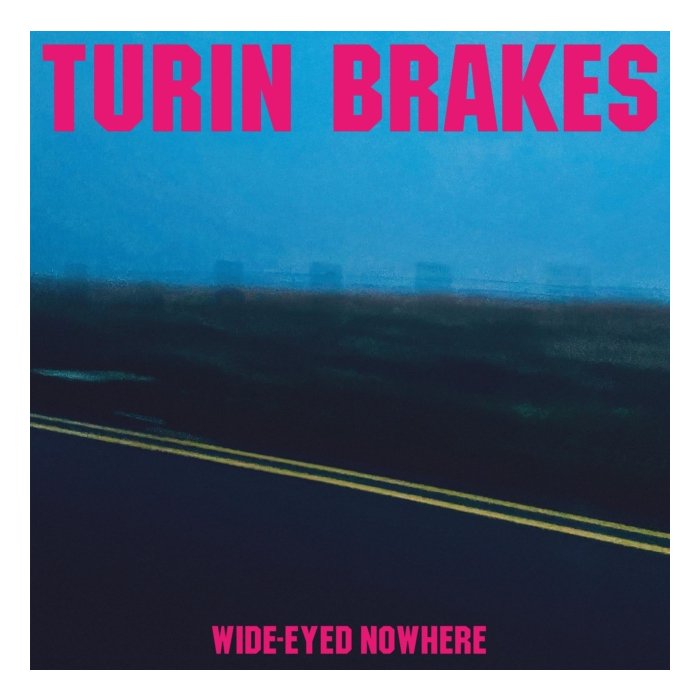 TURIN BRAKES - WIDE-EYED NOWHERE (PINK VNYL) (I)