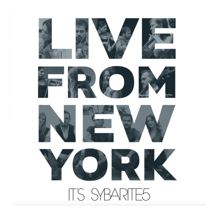 SYBARITE5 - LIVE FROM NEW YORK