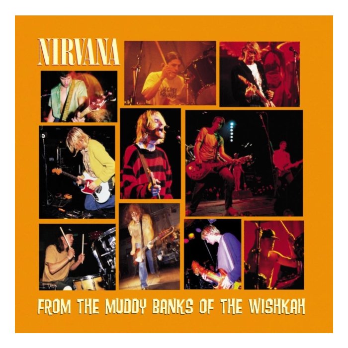 NIRVANA - FROM THE MUDDY BANKS OF THE WISHKAH