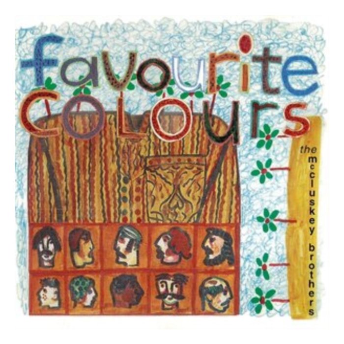 MCCLUSKEY BROTHERS - FAVOURITE COLOURS