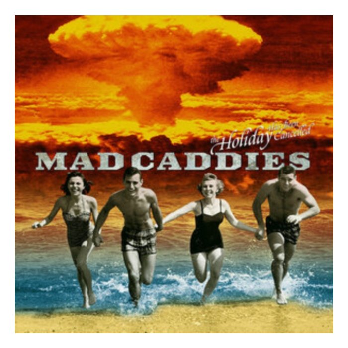 MAD CADDIES - HOLIDAY HAS BEEN CANCELLED