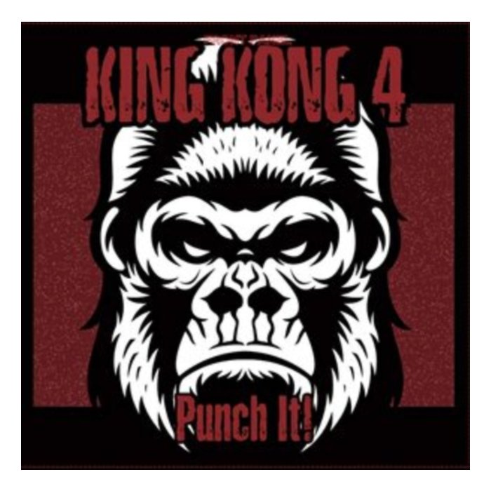 KING KONG 4 - PUNCH IT!