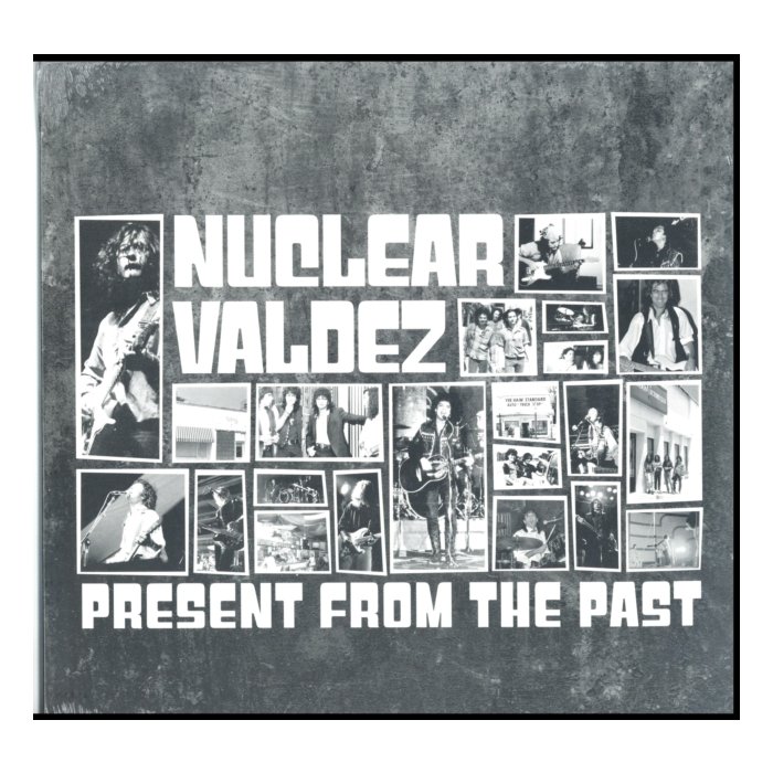 NUCLEAR VALDEZ - PRESENT FROM THE PAST