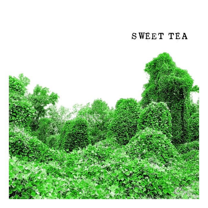 SWEET TEA - SWEET TEA