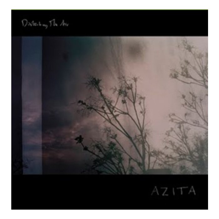 AZITA - DISTURBING THE AIR