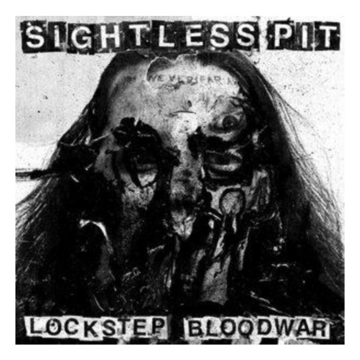 SIGHTLESS PIT - LOCKSTEP BLOODWAR