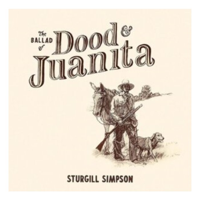 Sturgill Simpson - Ballad Of Dood & Juanita (Natural Colored Vinyl/Insert) (I)