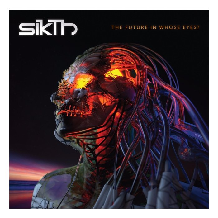 SIKTH - FUTURE IN WHOSE EYES