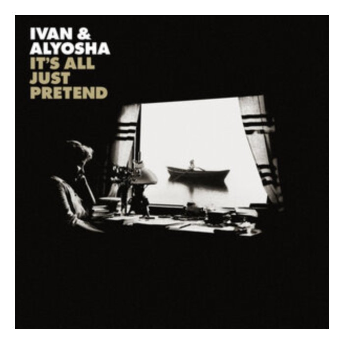 IVAN & ALYOSHA - IT'S ALL JUST PRETEND