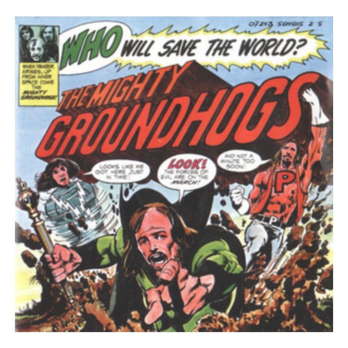 GROUNDHOGS - WHO WILL SAVE THE WORLD