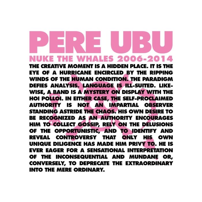 PERE UBU - NUKE THE WHALES 2006-2014 (BOX SET/4LP)