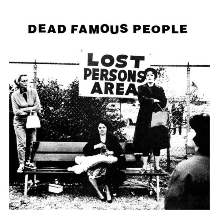 DEAD FAMOUS PEOPLE - LOST PERSON'S AREA (DL CARD) (I)