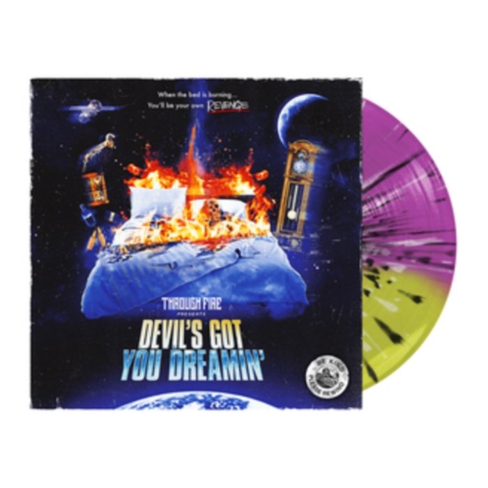 THROUGH FIRE - DEVIL'S GOT YOU DREAMIN (PURPLE/GREEN W/ BLACK SPLATTER VINYL)