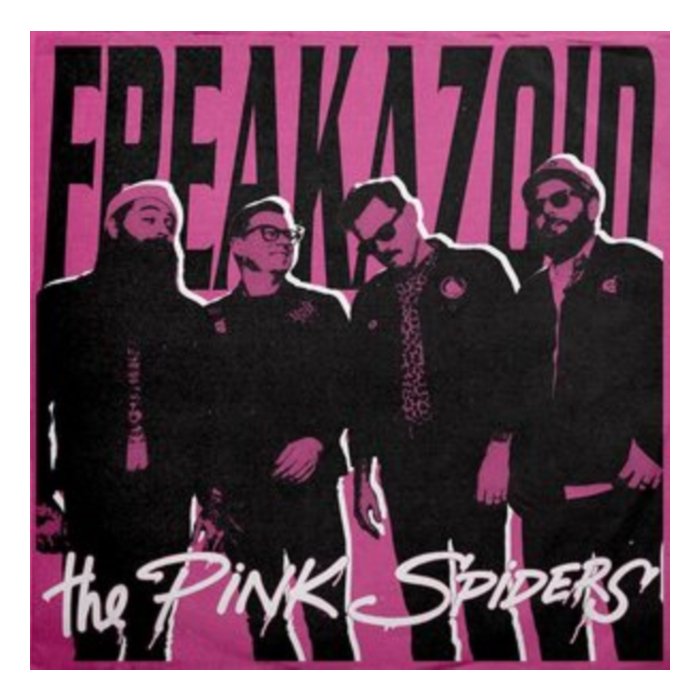 PINK SPIDERS - FREAKAZOID