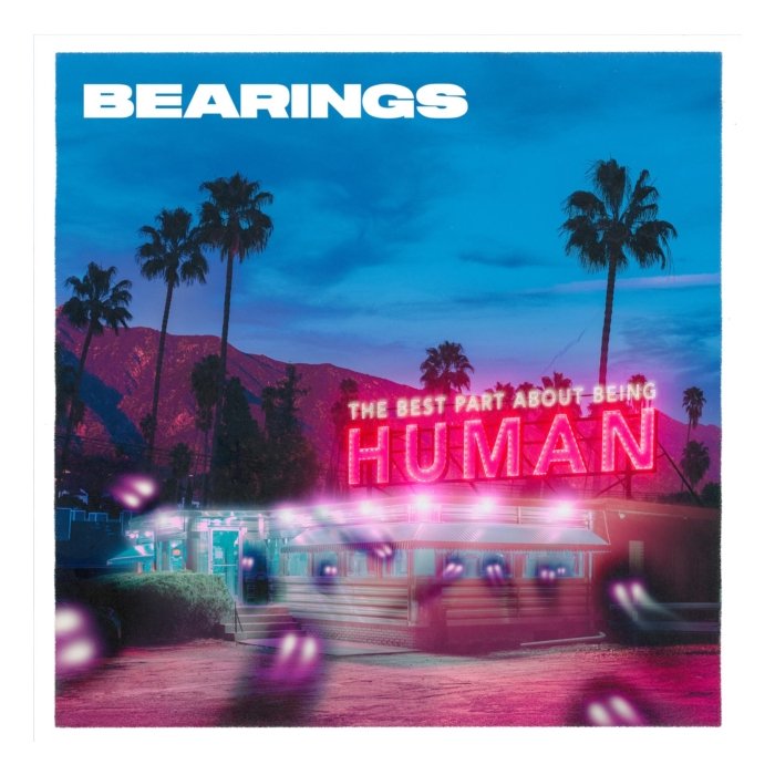 BEARINGS - BEST PART ABOUT BEING HUMAN (CLEAR W/ BLUE