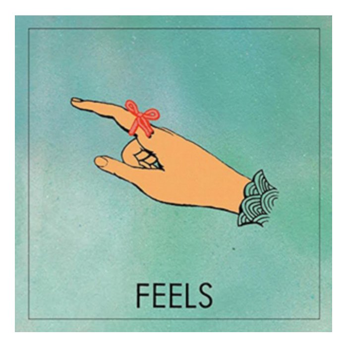 FEELS - S/T