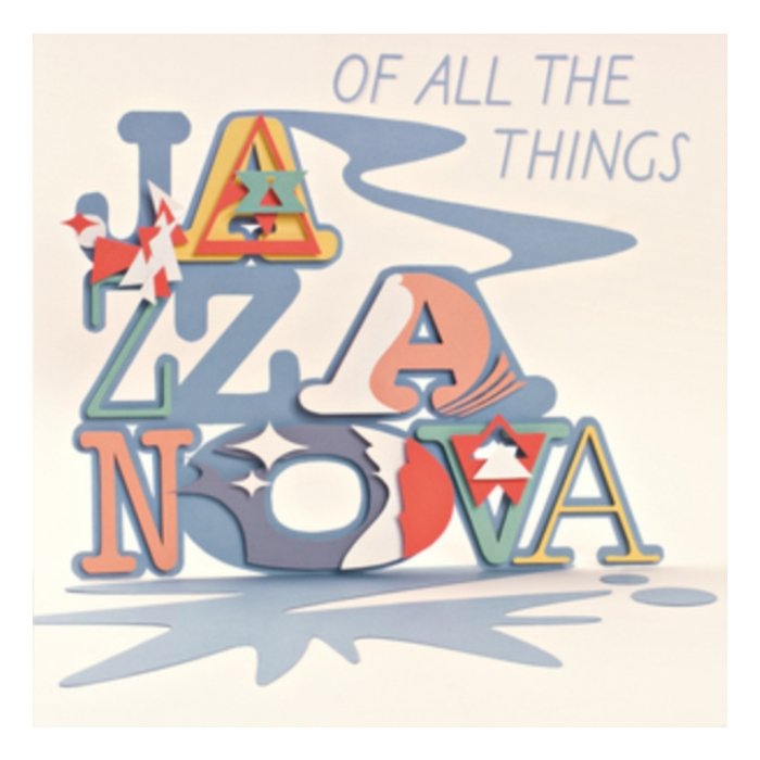 JAZZANOVA - OF ALL THE THINGS (DELUXE VERSION/3LP)