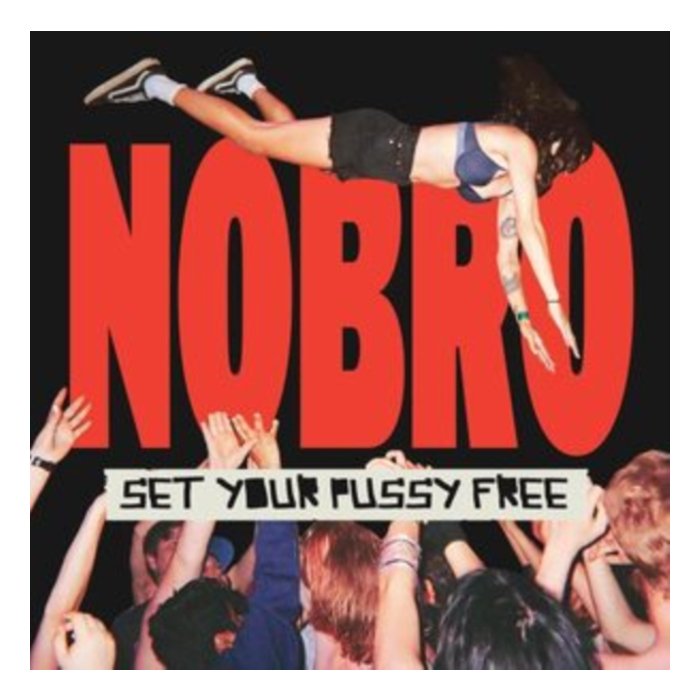 NOBRO - SET YOUR PUSSY FREE