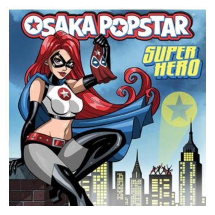 OSAKA POPSTAR - SUPER HERO