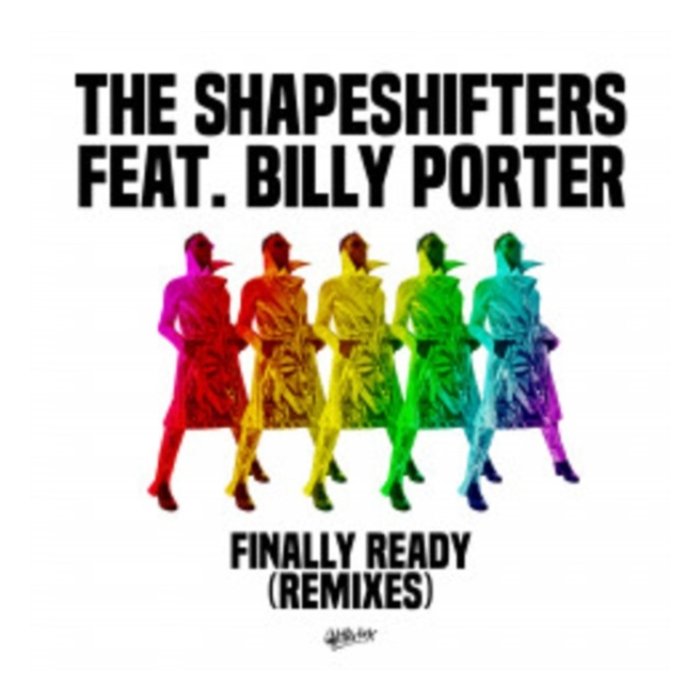 SHAPESHIFTERS FEAT. BILLY PORTER - FINALLY READY (REMIXES) (2-12INCH)