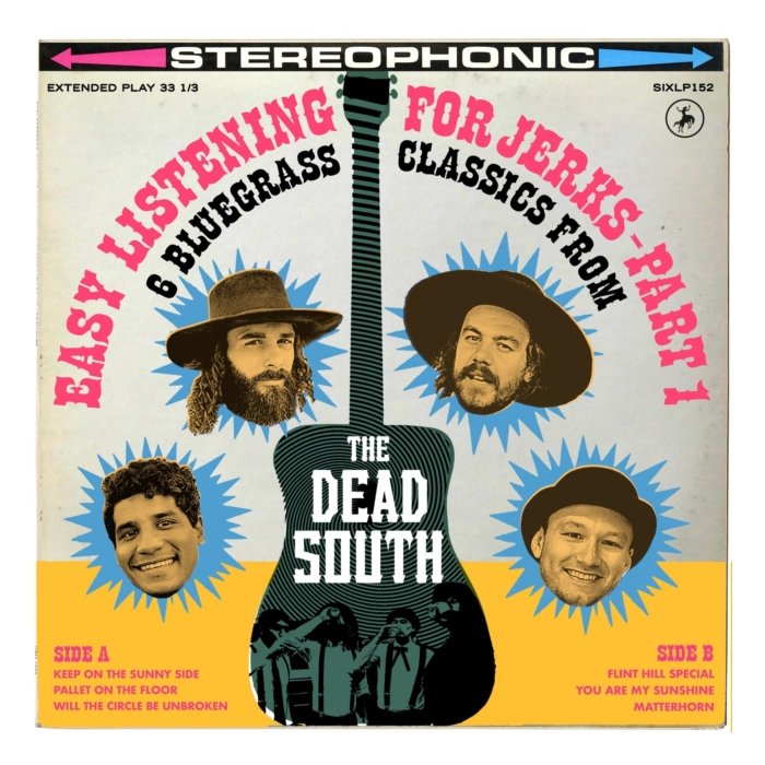 DEAD SOUTH - EASY LISTENING FOR JERKS