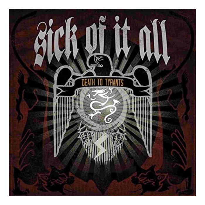 SICK OF IT ALL - DEATH TO TYRANTS