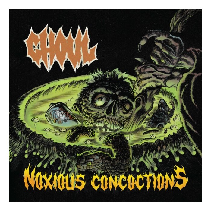 GHOUL - NOXIOUS CONCOCTIONS