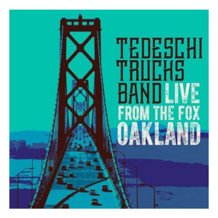 TEDESCHI TRUCKS BAND - LIVE FROM THE FOX OAKLAND