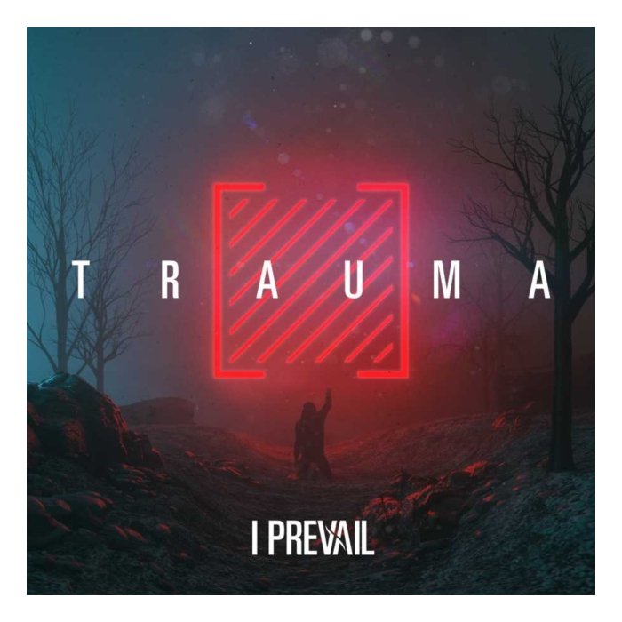 I PREVAIL - TRAUMA