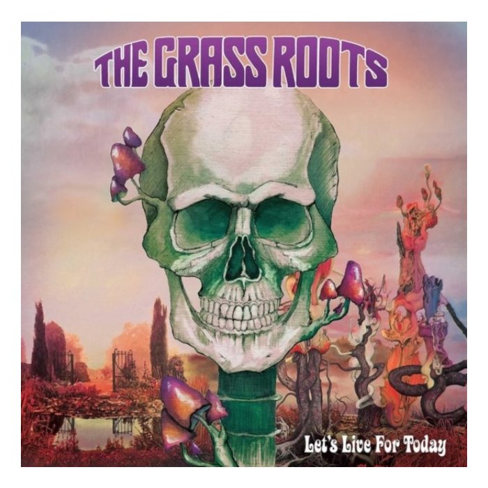 GRASS ROOTS - LET'S LIVE FOR TODAY