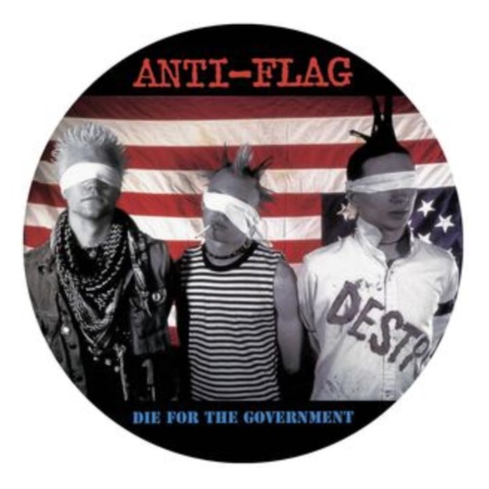 ANTI-FLAG - DIE FOR THE GOVERNMENT