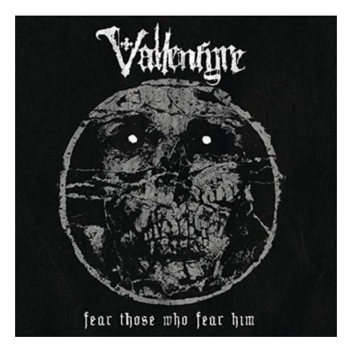 VALLENFYRE - FEAR THOSE WHO FEAR HIM