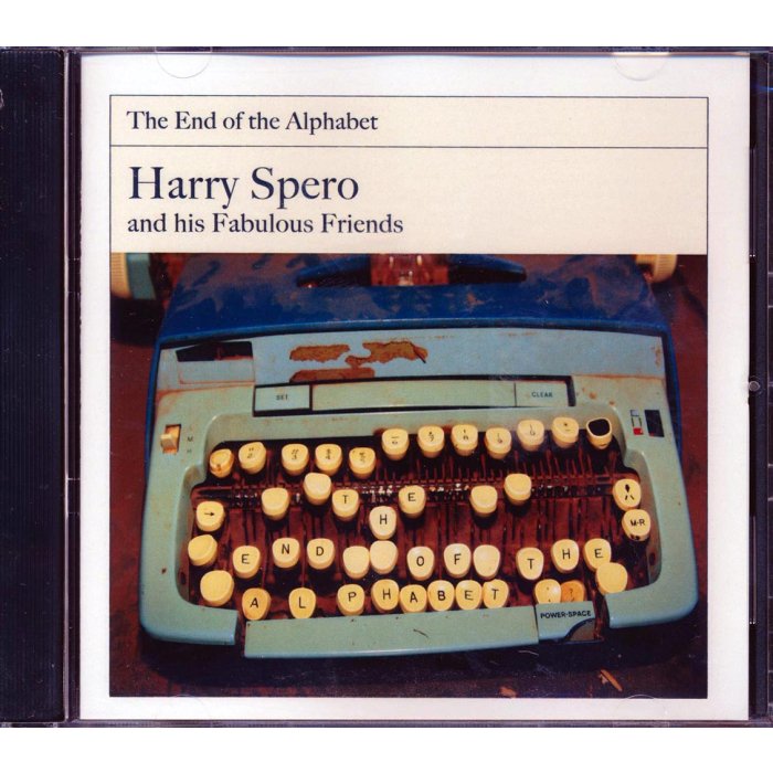 Harry Spero & His Fabulous Friends - The End Of The Alphabet