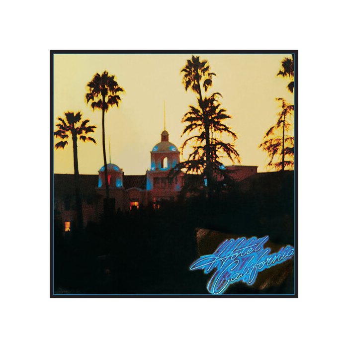 Eagles  -  Hotel California